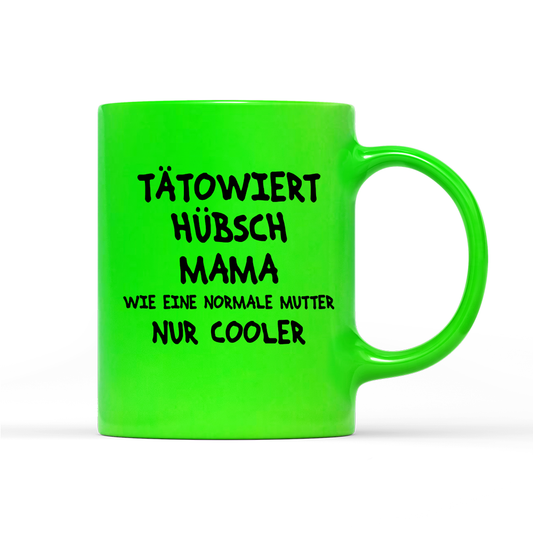 Tasse Neon Tätowiert Hübsch Mama
